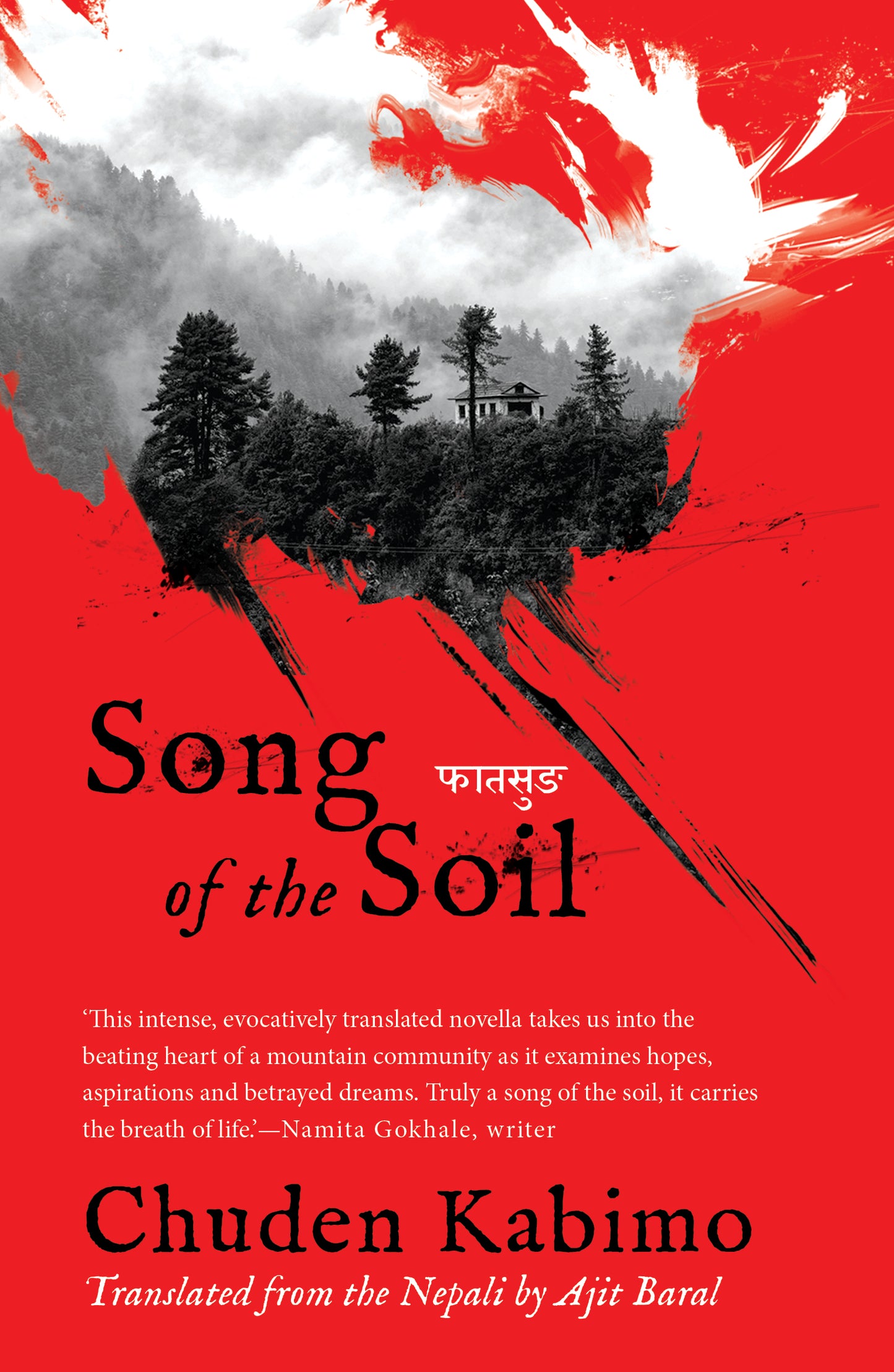 Song of the Soil by Chhuden Kabimo, Translated by Ajit Baral