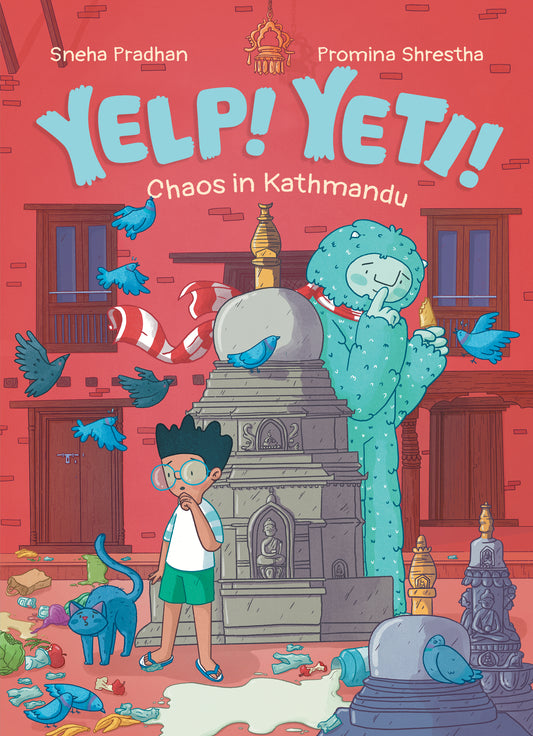 Yelp! Yeti! by Sneha Pradhan, Illustrated by Promina Shrestha
